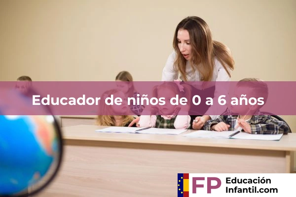 Educador de niños de 0 a 6 años