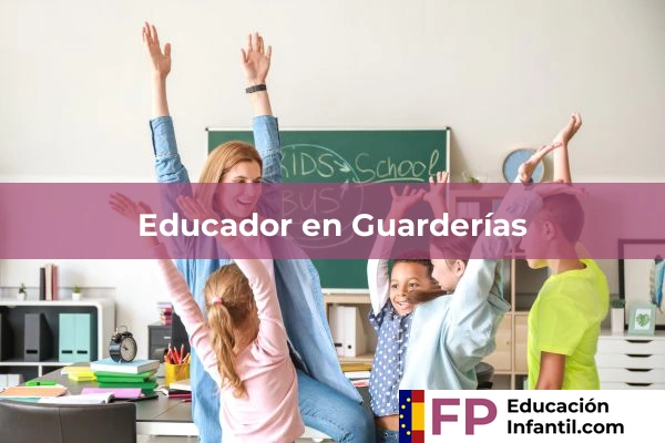 Educador en Guarderías